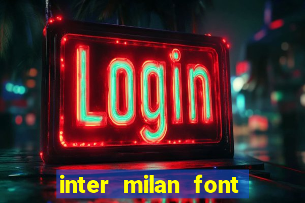 inter milan font free download